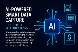 smart data capture tools 2025, OCR data entry automation 2025, AI intelligent data capture software